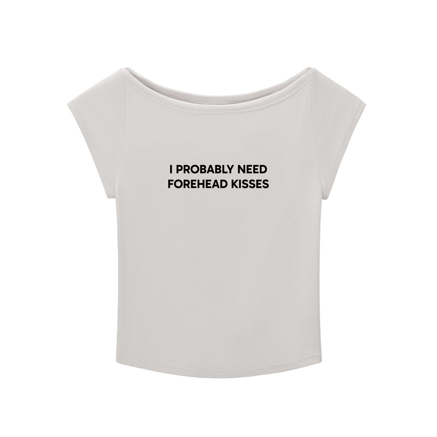 "I Probably Need Forehead Kisses" Baby T-shirt