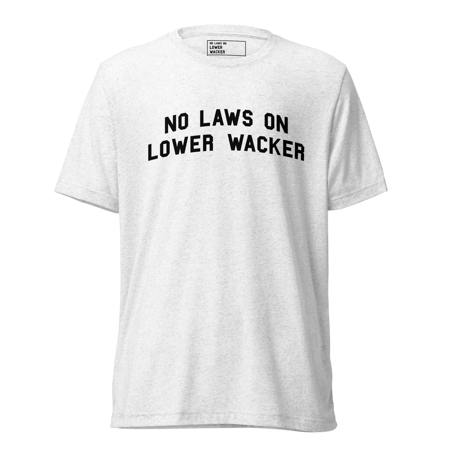 No Laws On Lower Wacker Club Tee