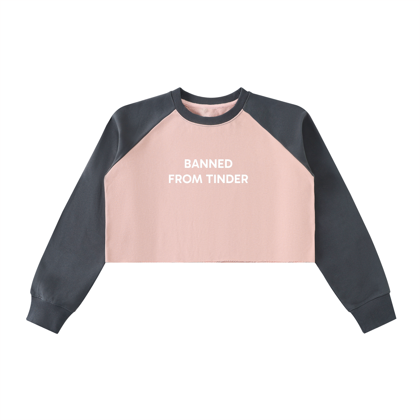"Banned From Tinder" Raw-Hem Color-Block Raglan Crop Sweatshirt