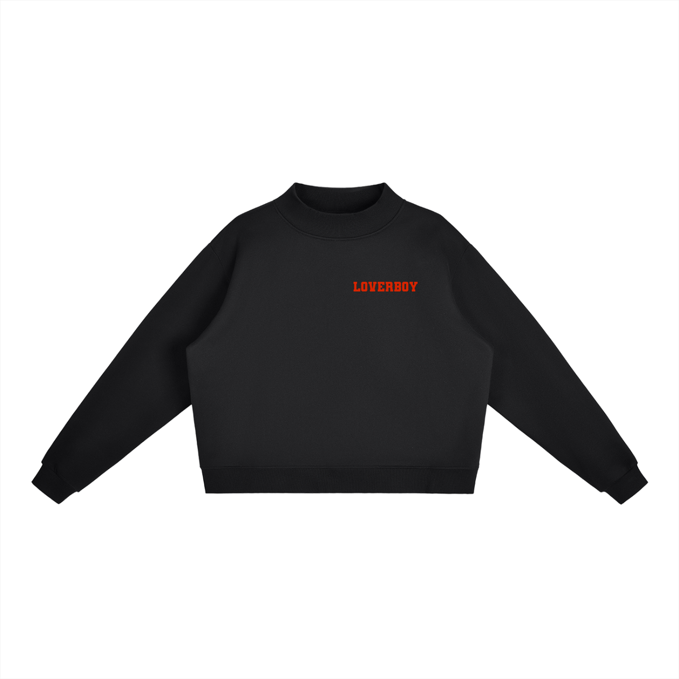 LOVERBOY Essential Fleece Mock-Neck Crew Sweatshirt