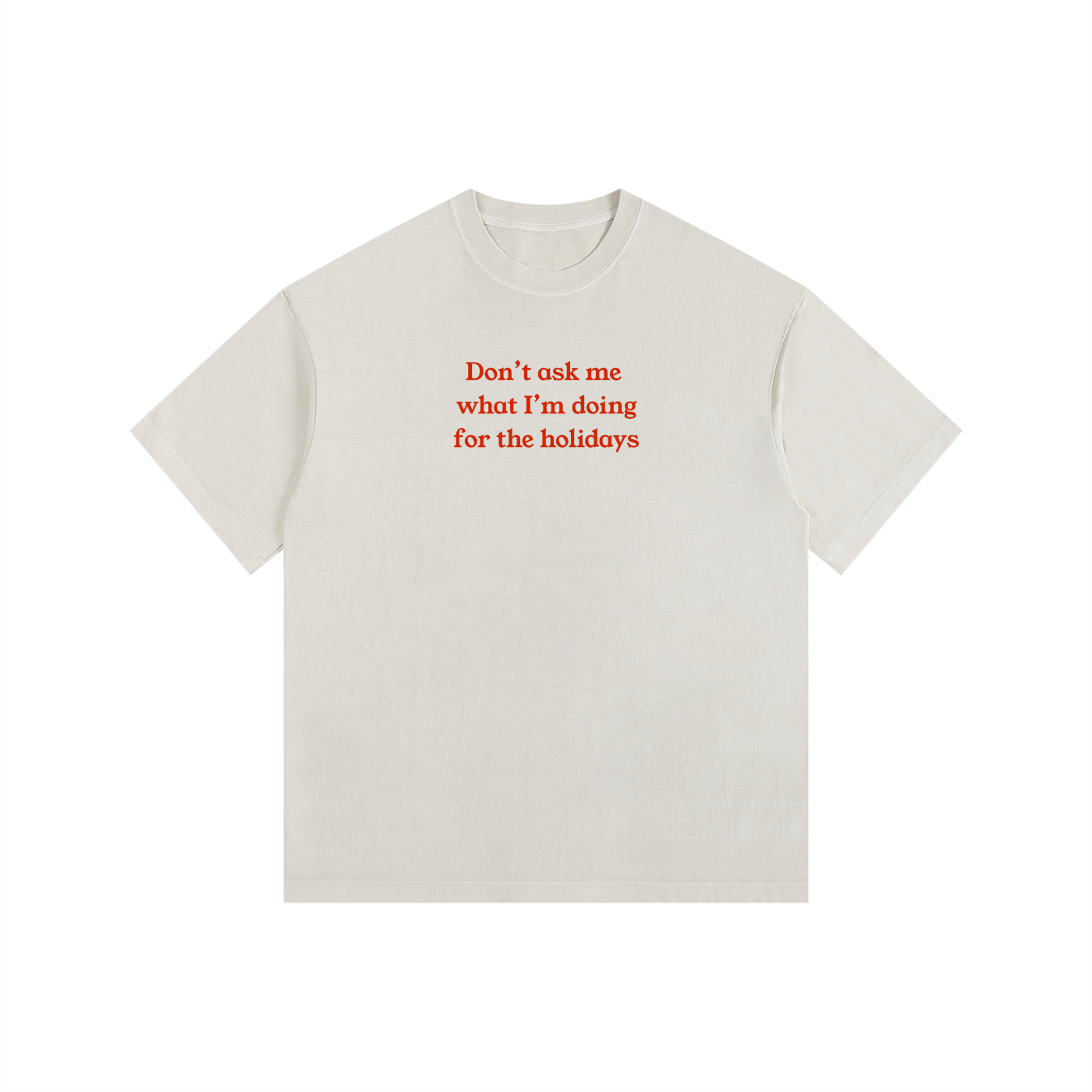 "Don't Ask Me" Vintage Washed Oversized Cotton T-Shirt