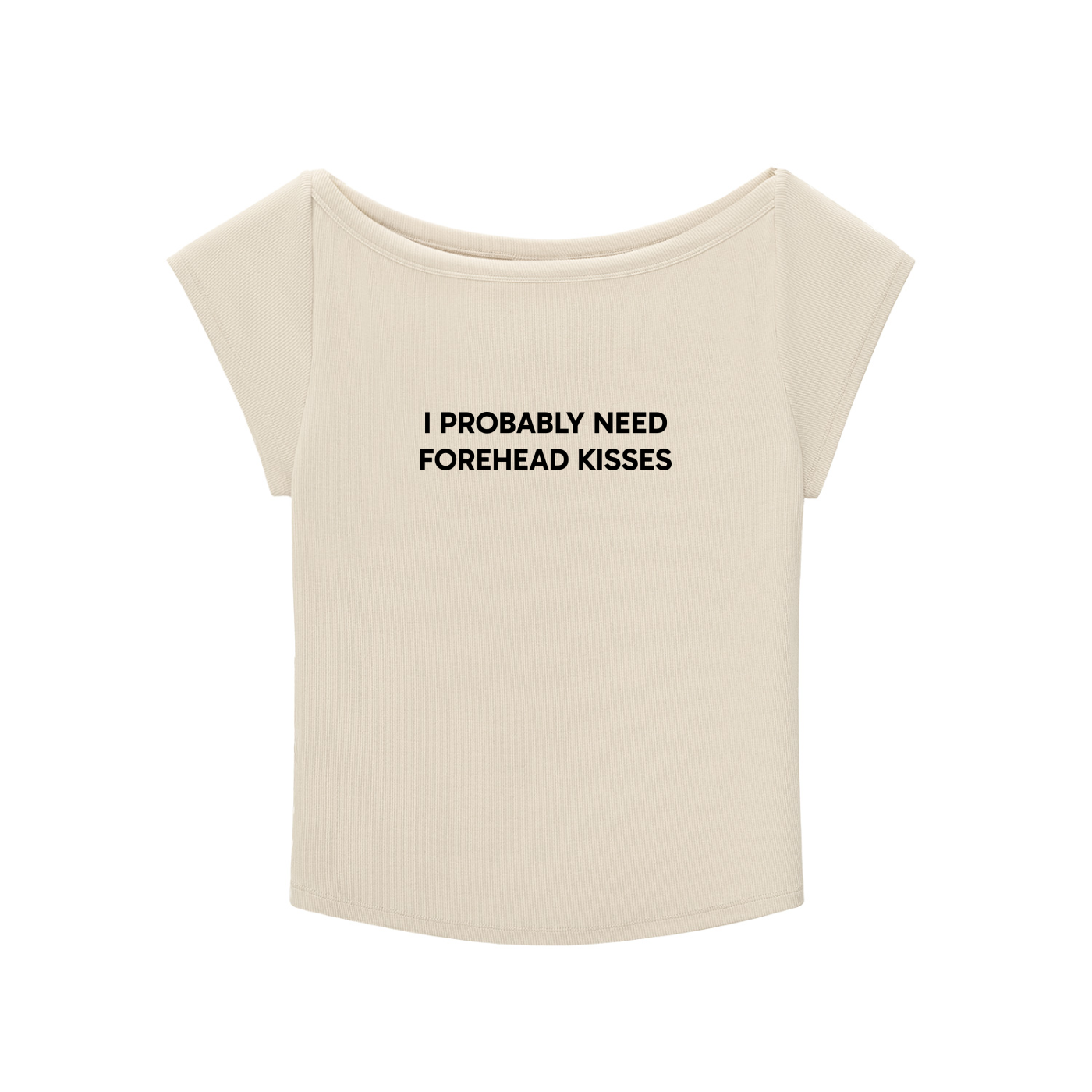 "I Probably Need Forehead Kisses" Baby T-shirt