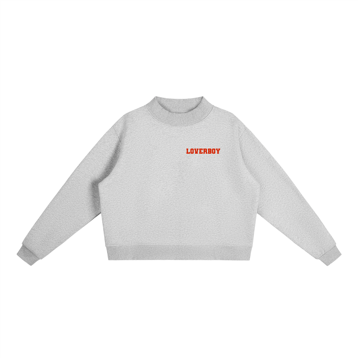 LOVERBOY Essential Fleece Mock-Neck Crew Sweatshirt