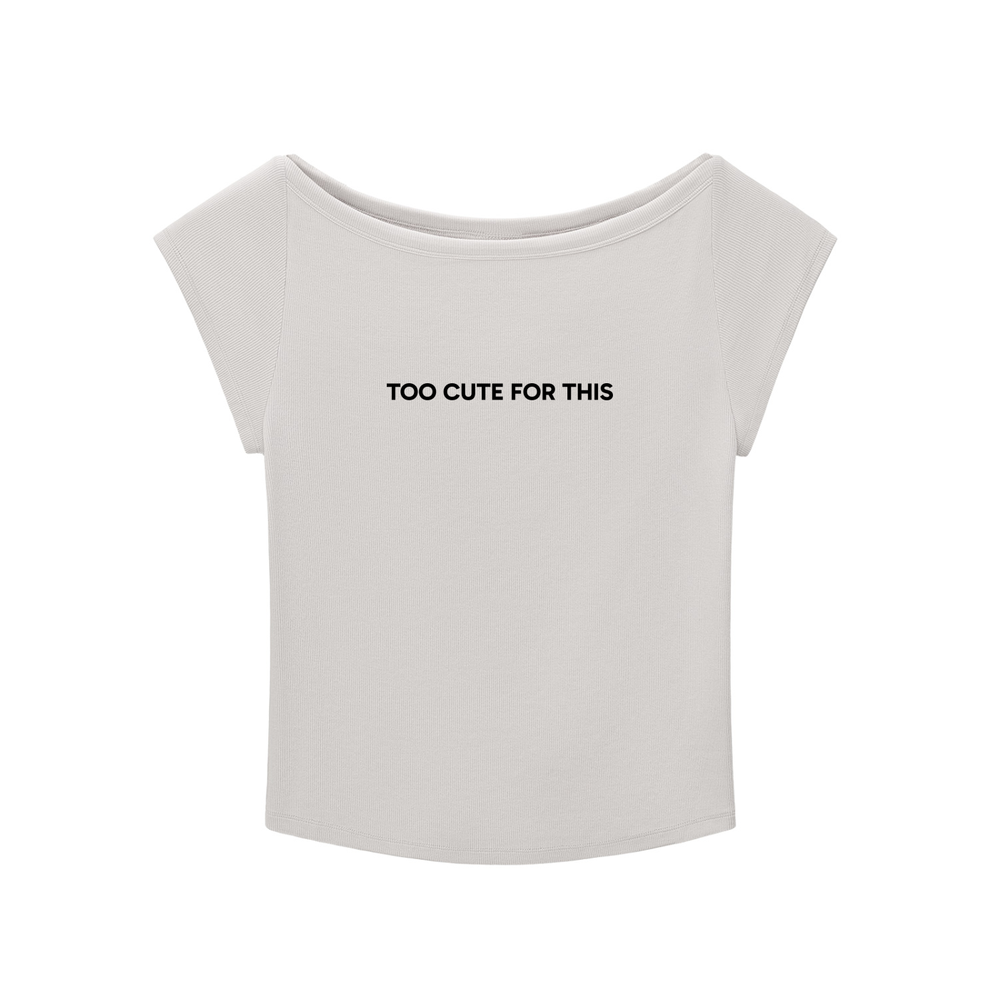 "Too Cute For This" Baby T-shirt