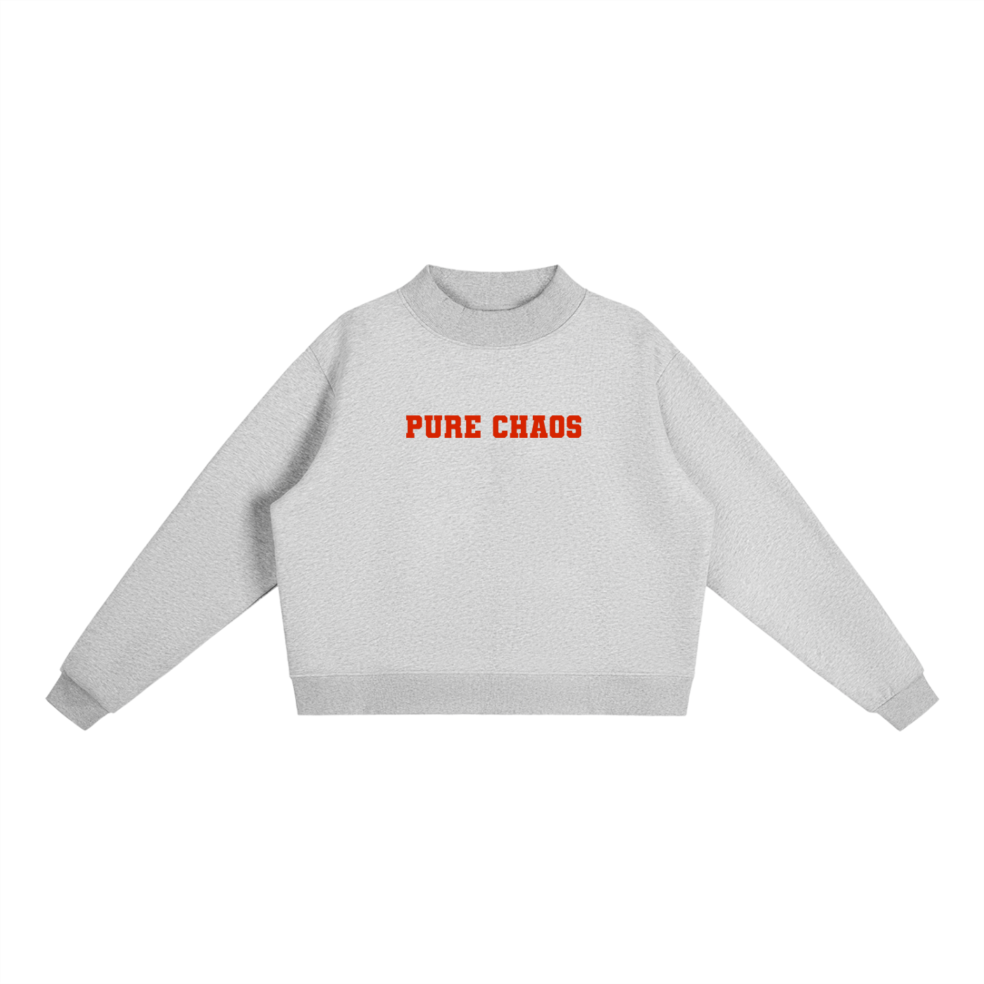 "Pure Chaos" Essential Fleece Mock-Neck Crew Sweatshirt