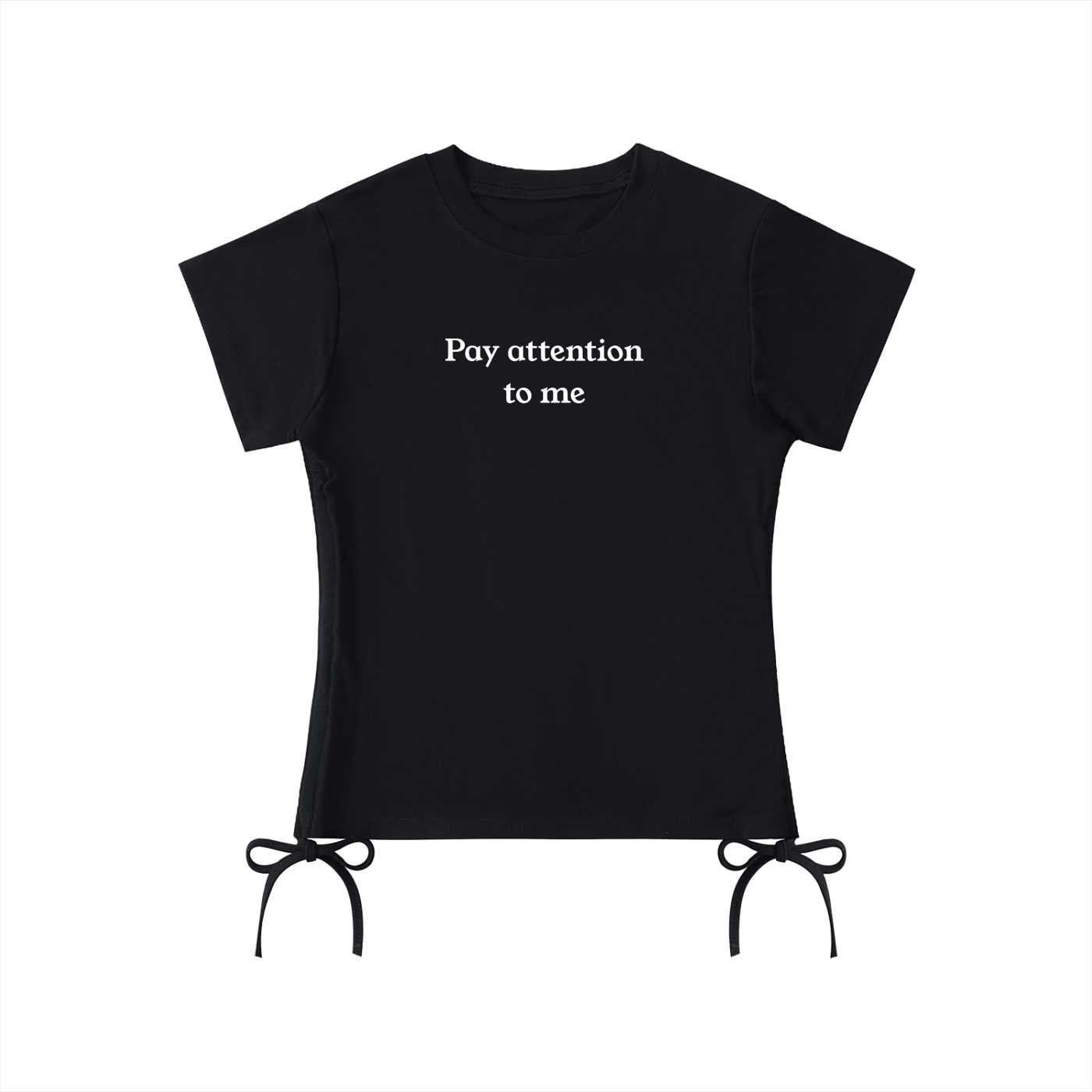 "Pay Attention To Me" Drawstring Babydoll Tee