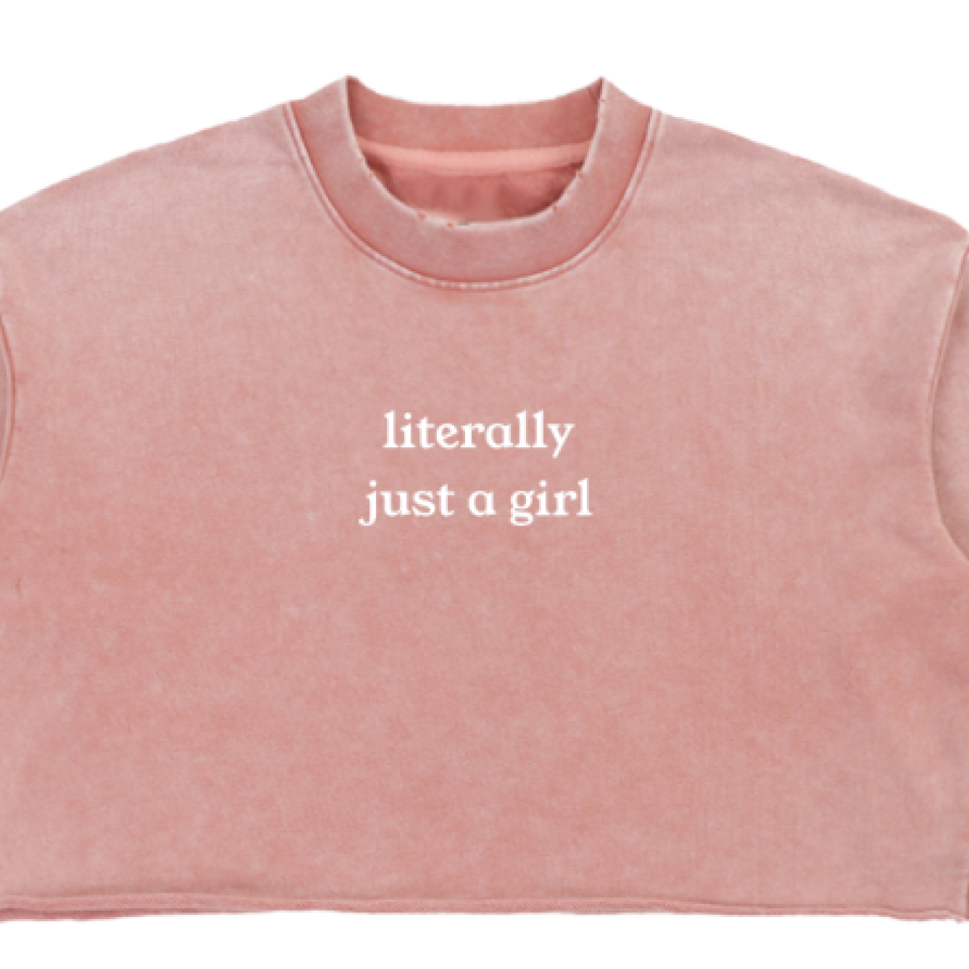"Literally Just A Girl" Snow Washed Raw Edge Cropped Sweatshirt