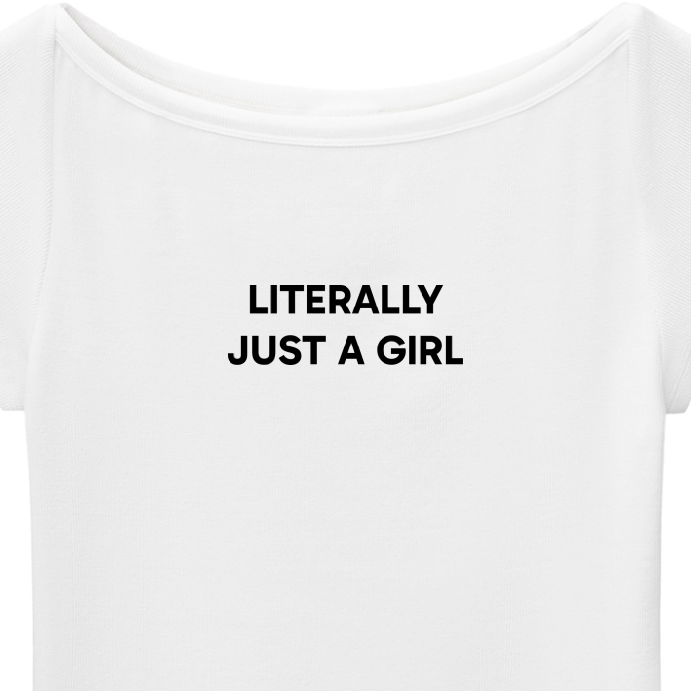 "Literally Just A Girl" Baby T-shirt