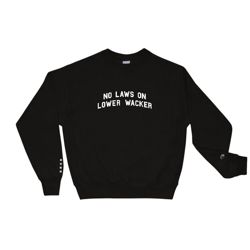 Champion x No Laws On Lower Wacker - Embroidered Sweatshirt
