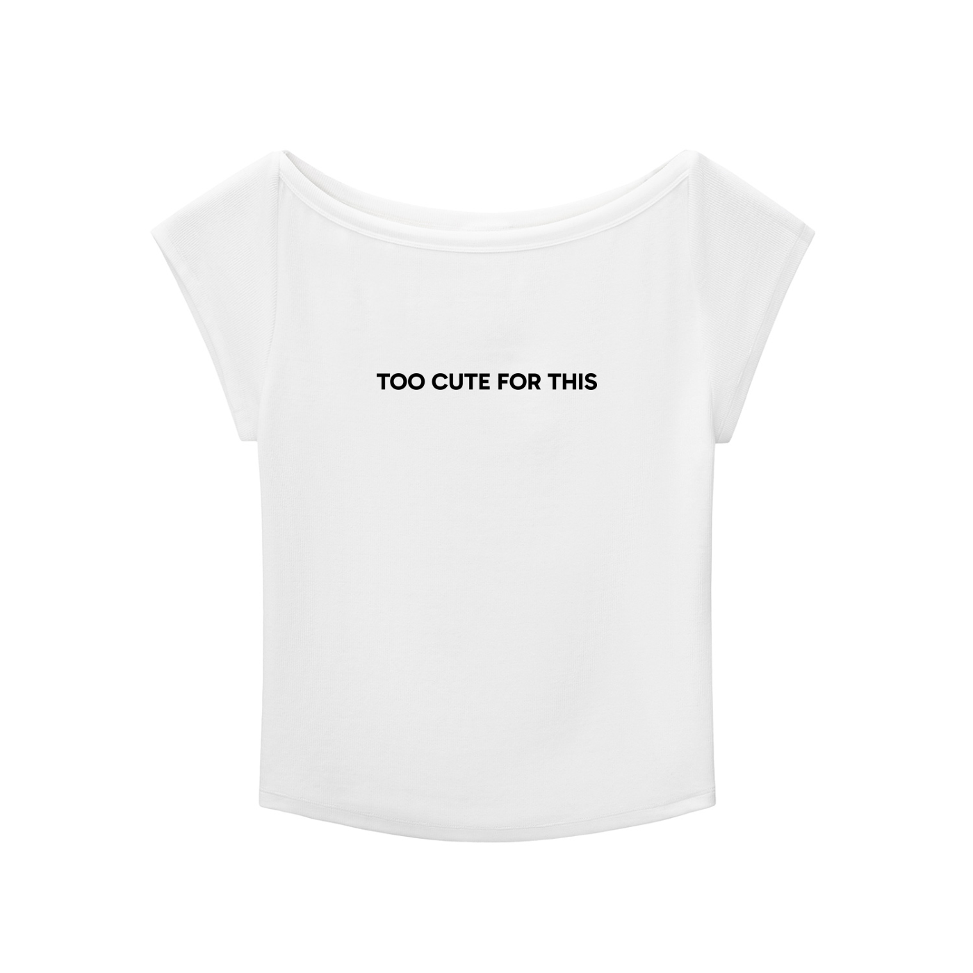 "Too Cute For This" Baby T-shirt