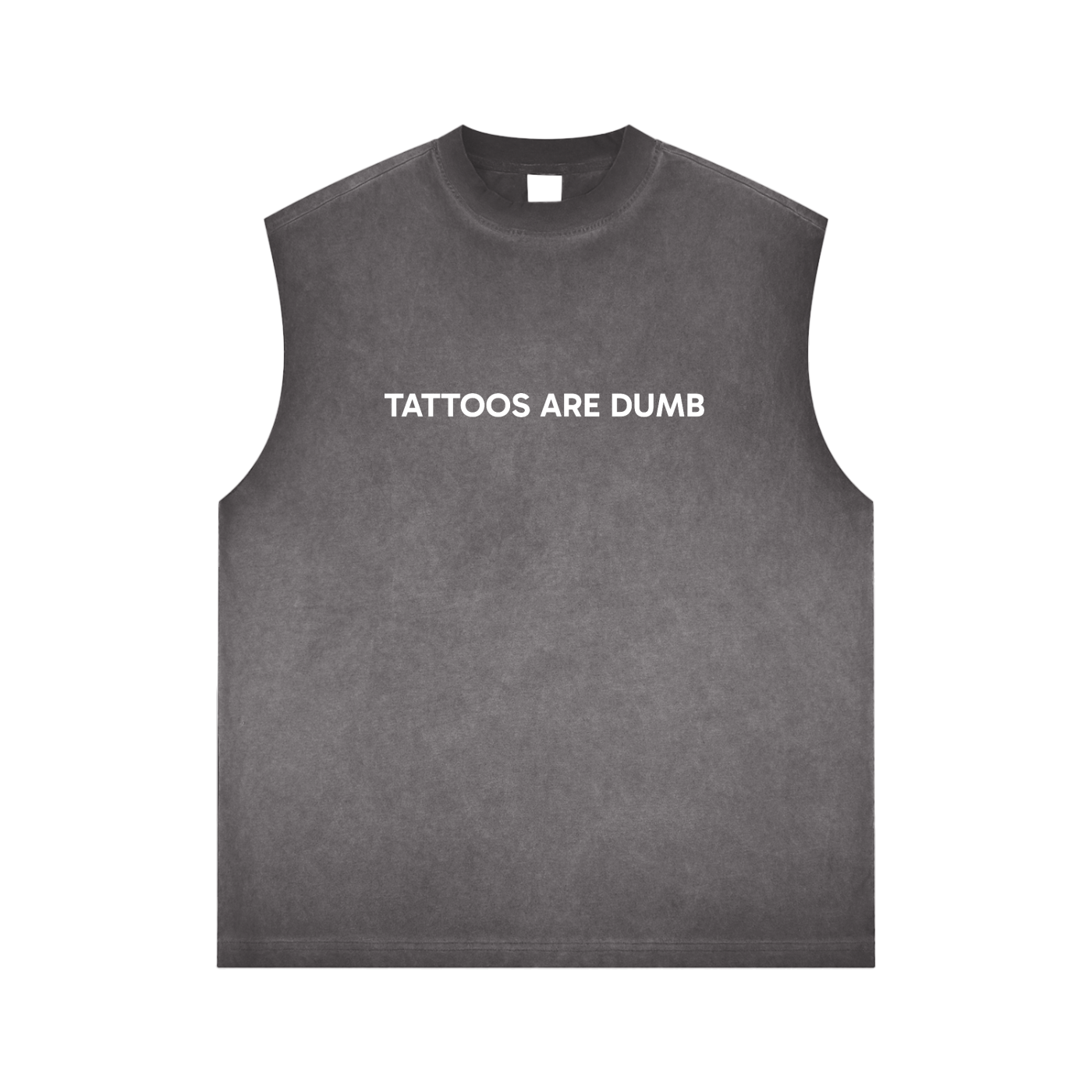 "Tattoos Are Dumb" Reverse Washed Tank Top