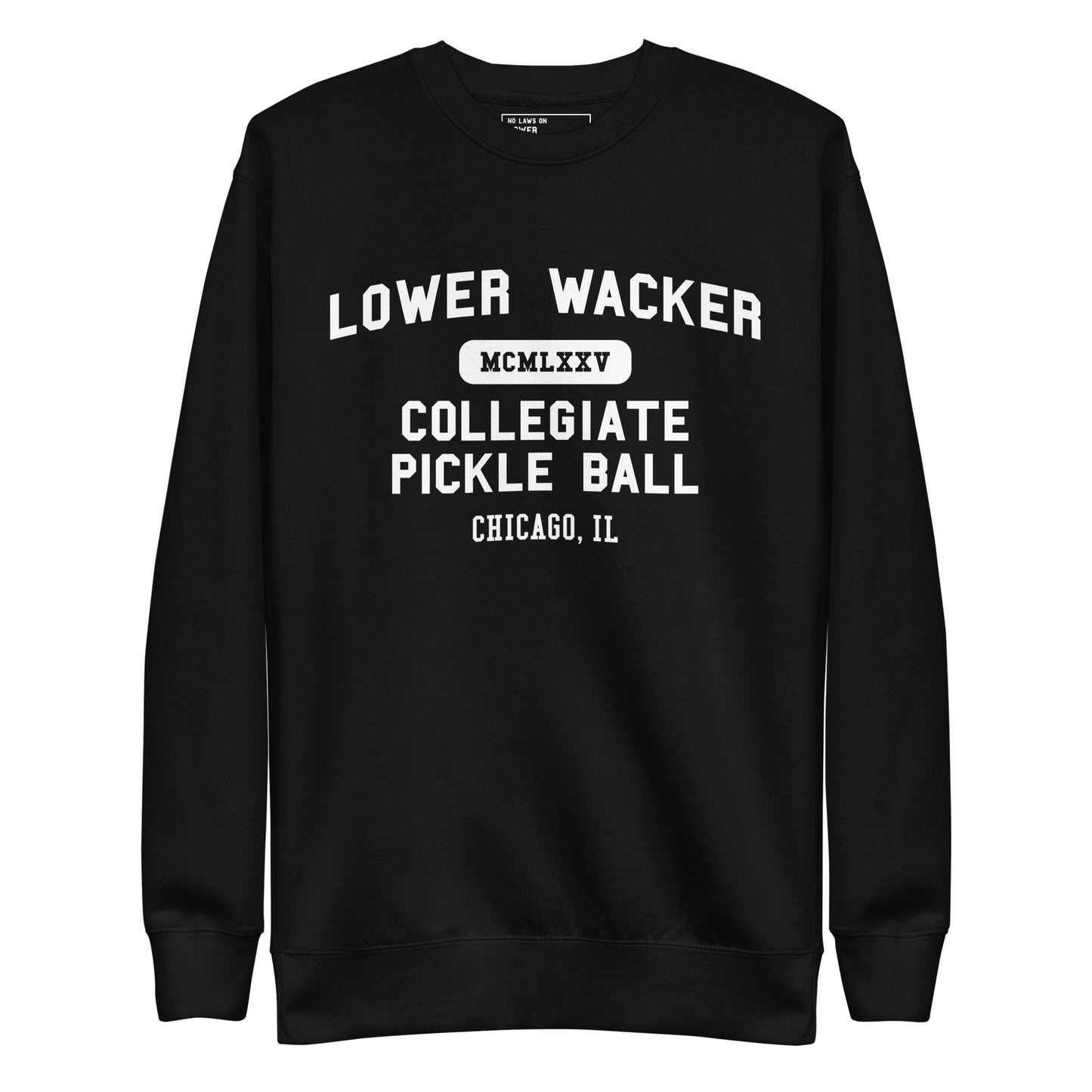 Lower Wacker Pickleball - Sweatshirt