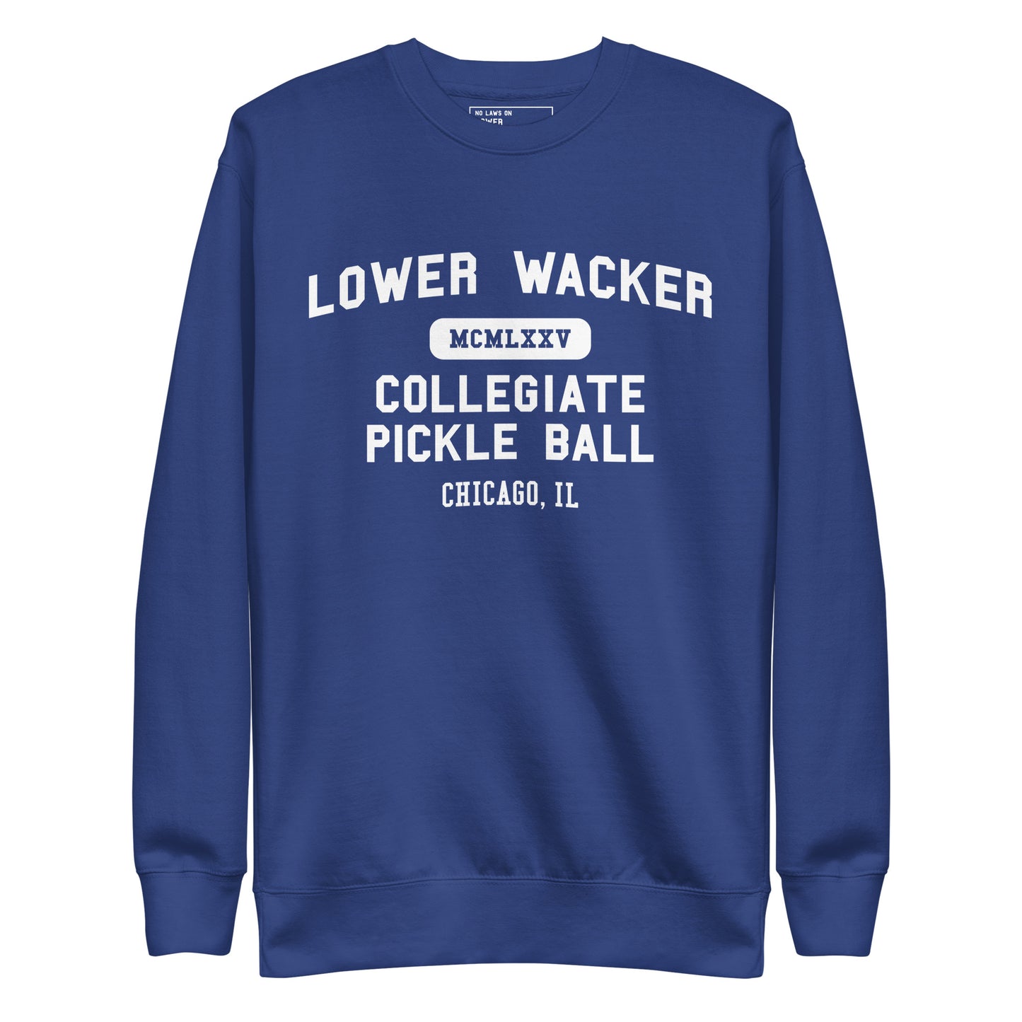 Lower Wacker Pickleball - Sweatshirt